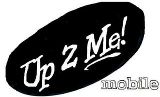 UP 2 ME! MOBILE