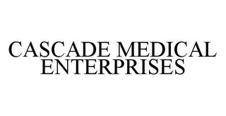 CASCADE MEDICAL ENTERPRISES