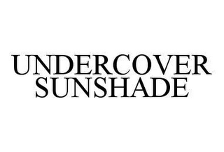 UNDERCOVER SUNSHADE