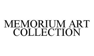 MEMORIUM ART COLLECTION