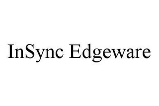 INSYNC EDGEWARE