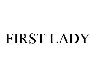 FIRST LADY