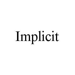 IMPLICIT