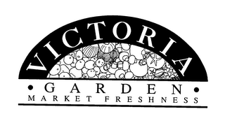 VICTORIA GARDEN MARKET FRESHNESS