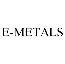 E-METALS