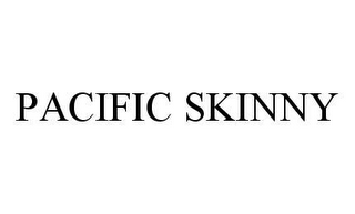 PACIFIC SKINNY