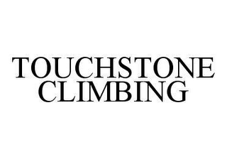 TOUCHSTONE CLIMBING