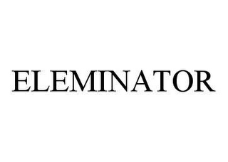 ELEMINATOR