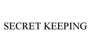 SECRET KEEPING