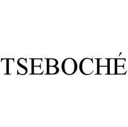 TSEBOCHÉ