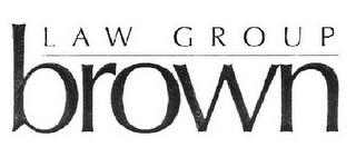 BROWN LAW GROUP