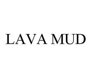 LAVA MUD