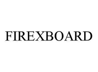 FIREXBOARD