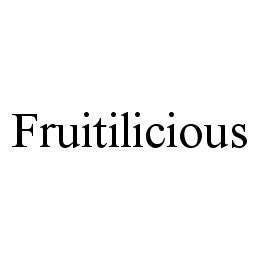 FRUITILICIOUS