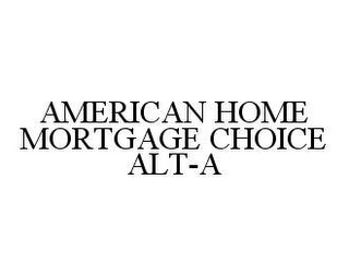 AMERICAN HOME MORTGAGE CHOICE ALT-A