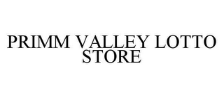 PRIMM VALLEY LOTTO STORE