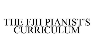 THE FJH PIANIST'S CURRICULUM