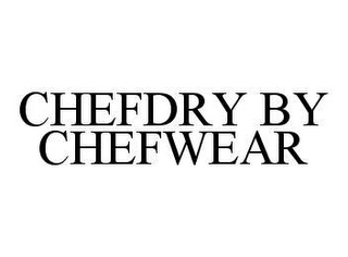 CHEFDRY BY CHEFWEAR