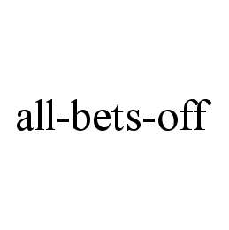 ALL-BETS-OFF