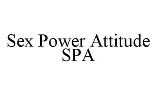 SEX POWER ATTITUDE SPA