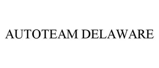 AUTOTEAM DELAWARE