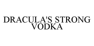 DRACULA'S STRONG VODKA