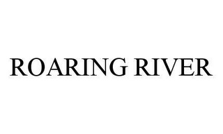 ROARING RIVER