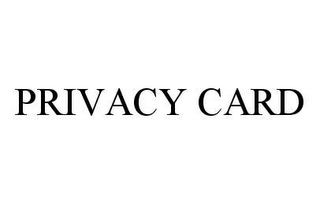 PRIVACY CARD