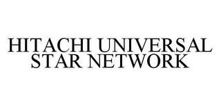 HITACHI UNIVERSAL STAR NETWORK
