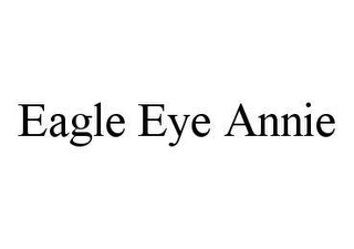 EAGLE EYE ANNIE