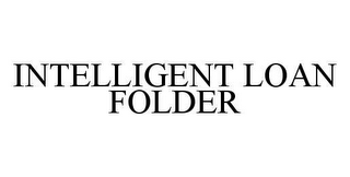 INTELLIGENT LOAN FOLDER