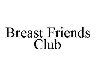 BREAST FRIENDS CLUB