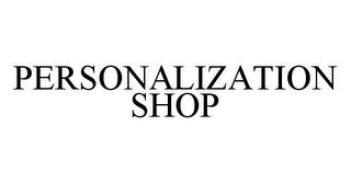 PERSONALIZATION SHOP