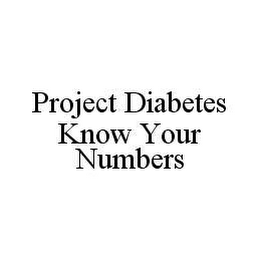 PROJECT DIABETES KNOW YOUR NUMBERS