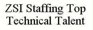 ZSI STAFFING TOP TECHNICAL TALENT