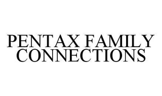 PENTAX FAMILY CONNECTIONS