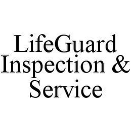 LIFEGUARD INSPECTION & SERVICE