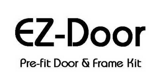 EZ-DOOR PRE-FIT DOOR & FRAME KIT