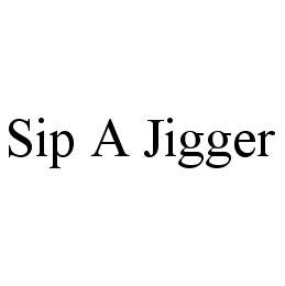 SIP A JIGGER