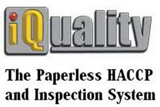 IQUALITY THE PAPERLESS HACCP AND INSPECTION SYSTEM