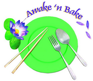 AWAKE 'N BAKE