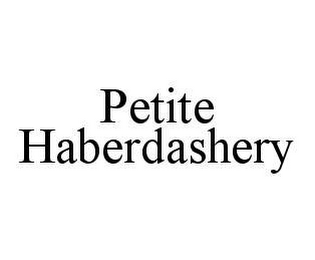 PETITE HABERDASHERY