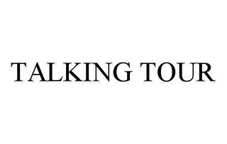 TALKING TOUR