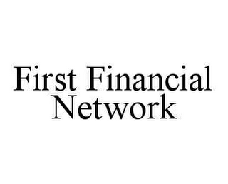 FIRST FINANCIAL NETWORK