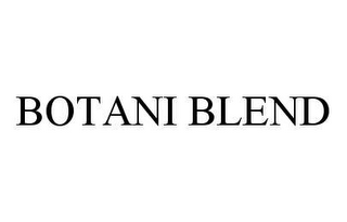 BOTANI BLEND