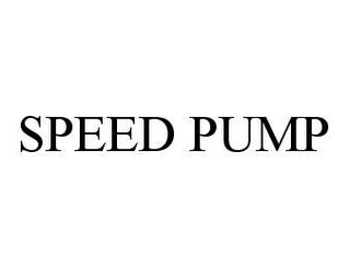 SPEED PUMP