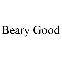 BEARY GOOD