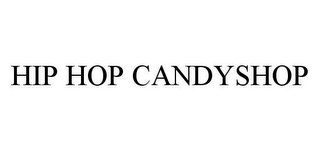 HIP HOP CANDYSHOP