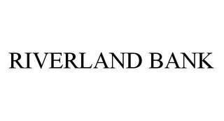 RIVERLAND BANK