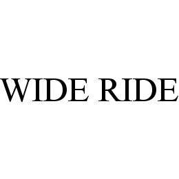 WIDE RIDE